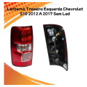 Lanterna Traseira Esquerda Chevrolet S10 2012 A 2017 Sem Led